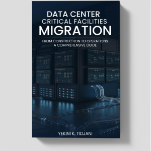Data Center Critical Facilities Migration from Construction to Operations: A Comprehensive Guide